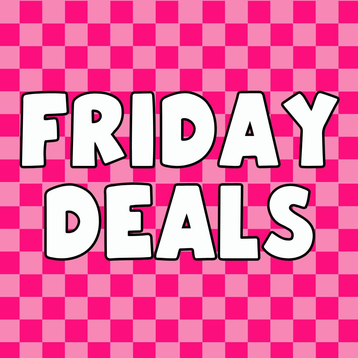 Friday Deals