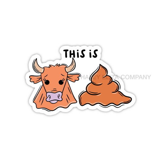 THIS IS BULL STICKER - 3" x 1.9"