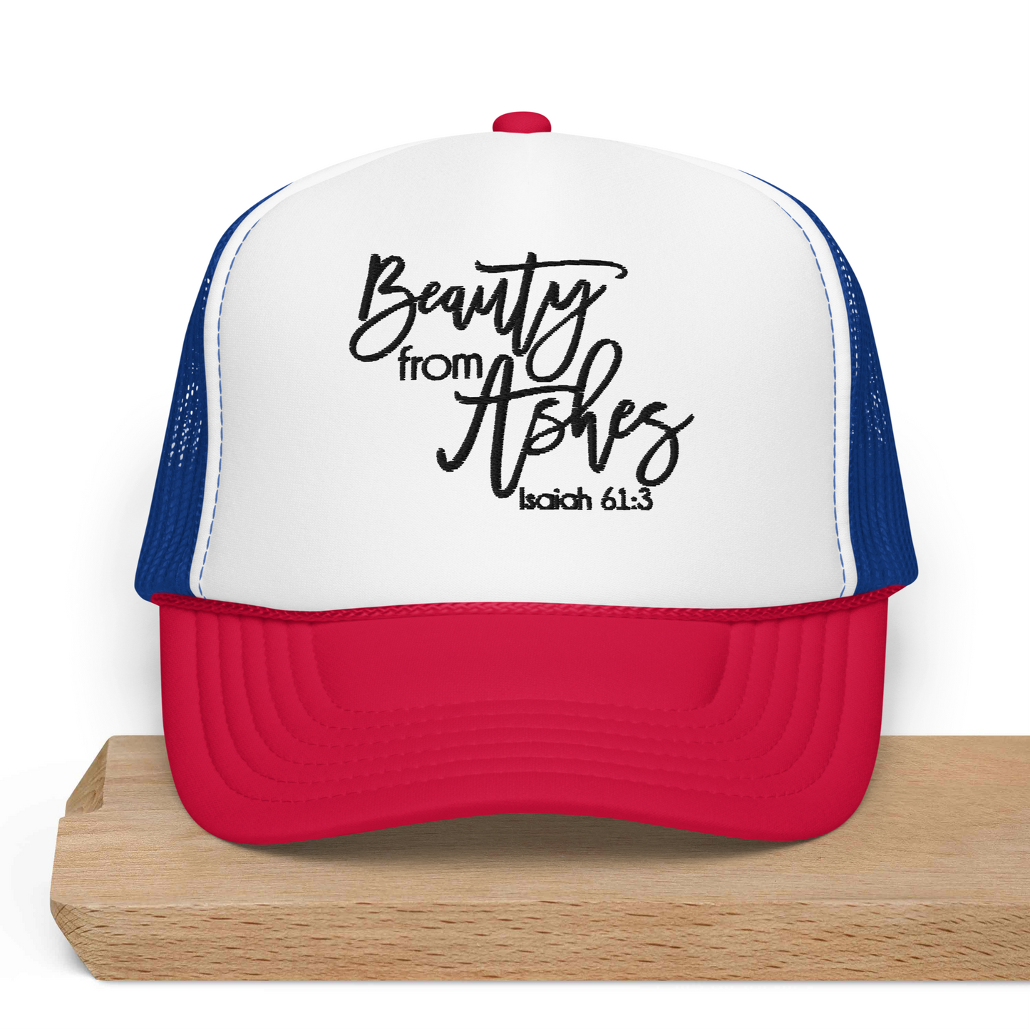Beauty From Ashes Isaiah 61:3 Embroidered Foam trucker hat