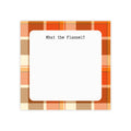 What the Flannel Post-it Note Pad