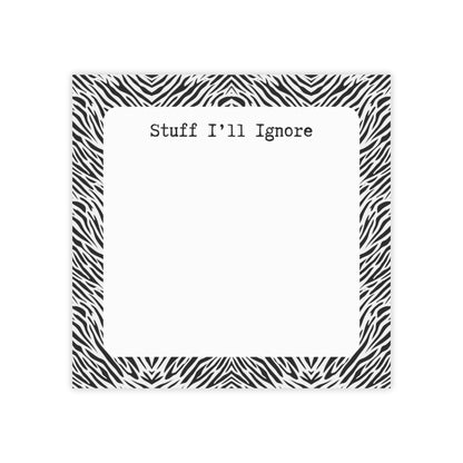 Stuff I'll Ignore Post-it Note Pad