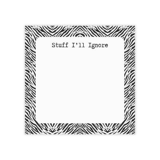 Stuff I'll Ignore Post-it Note Pad