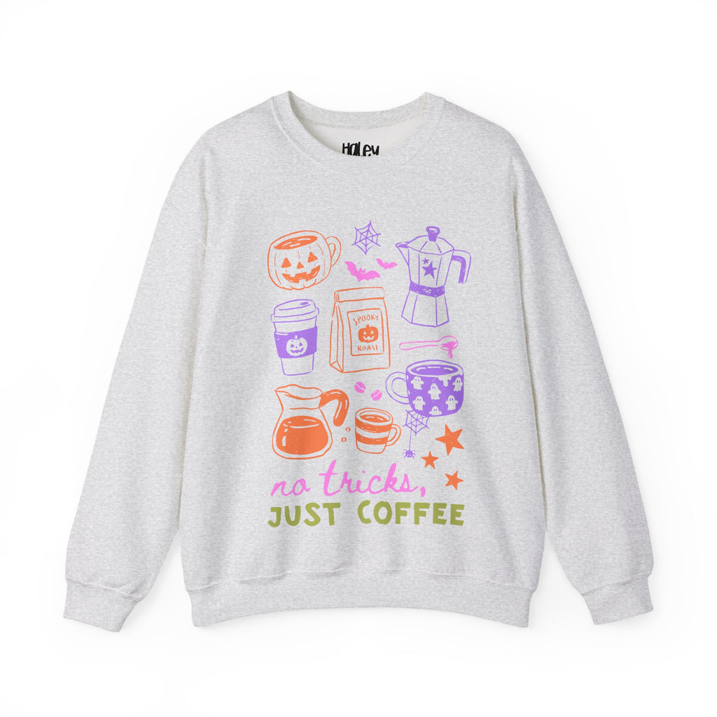 No Tricks, Just Coffee Sweatshirt
