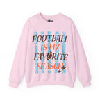 Football Is My Favorite Season Crewneck Sweatshirt