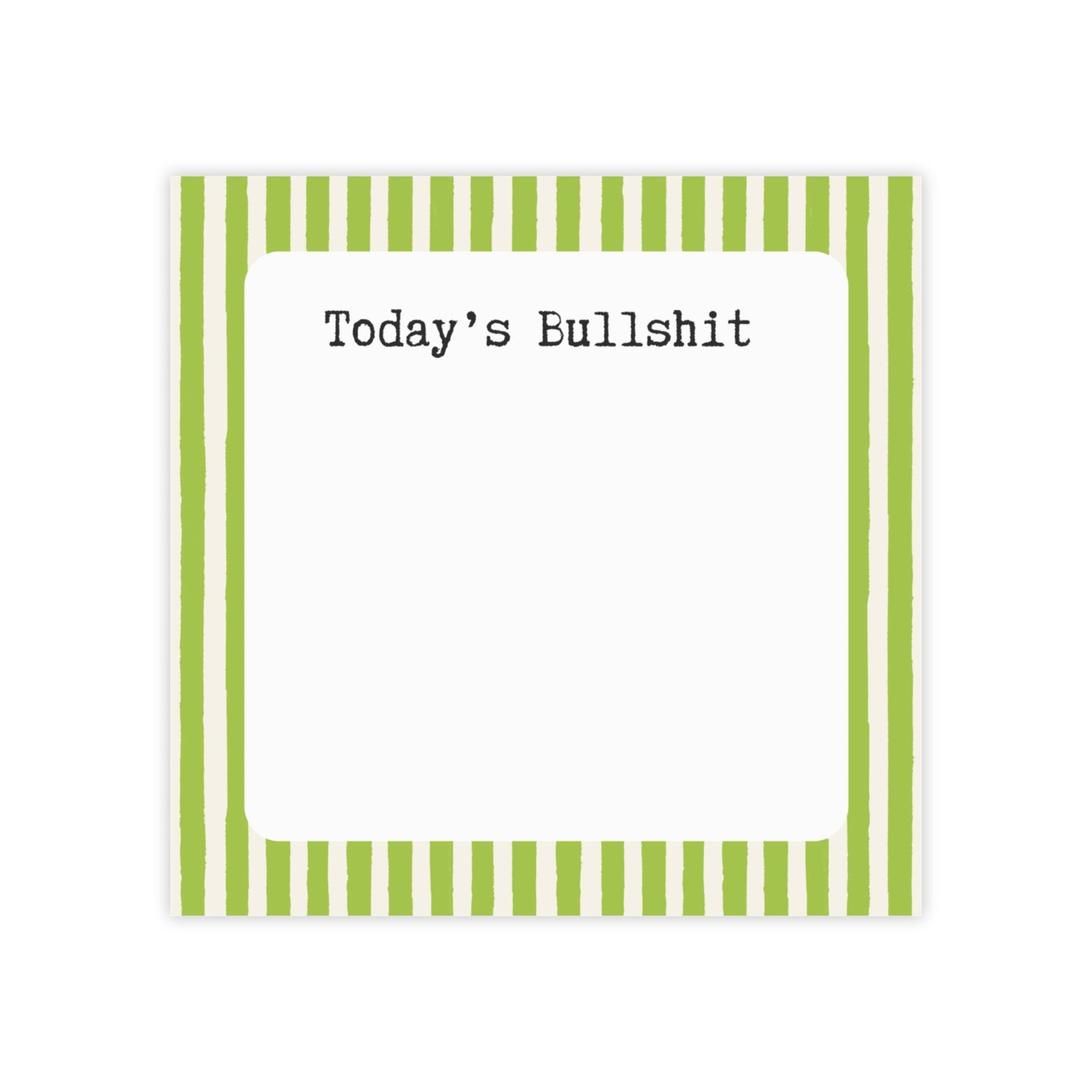 Today's Bullshit Post-it Note Pad