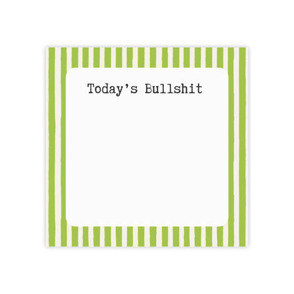 Today's Bullshit Post-it Note Pad