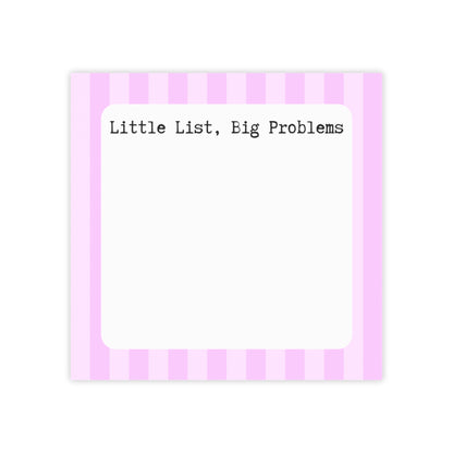 Little List Big Problems Post-it Note Pad