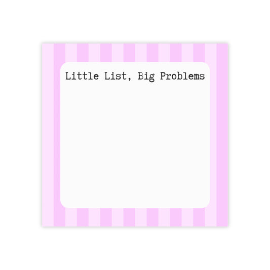Little List Big Problems Post-it Note Pad