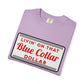 Livin' on That Blue Collar Dollar Comfort Colors Tee