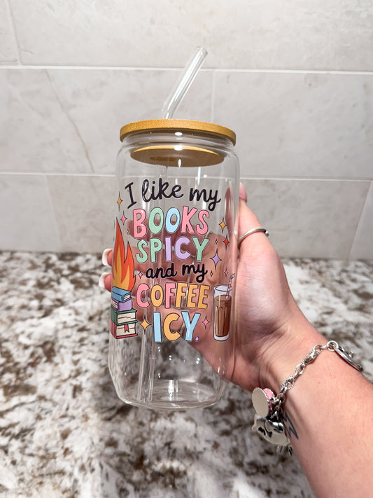 I like my books spicy and my coffee icy glass can clear or purple