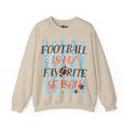Football Is My Favorite Season Crewneck Sweatshirt