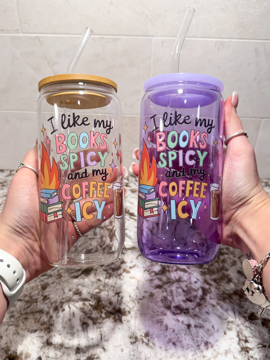 I like my books spicy and my coffee icy glass can clear or purple