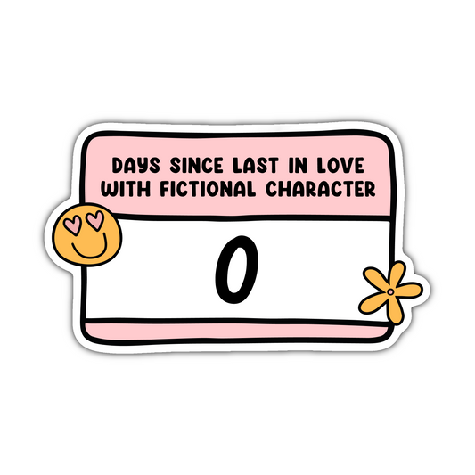 Days since last in love with fictional character sticker