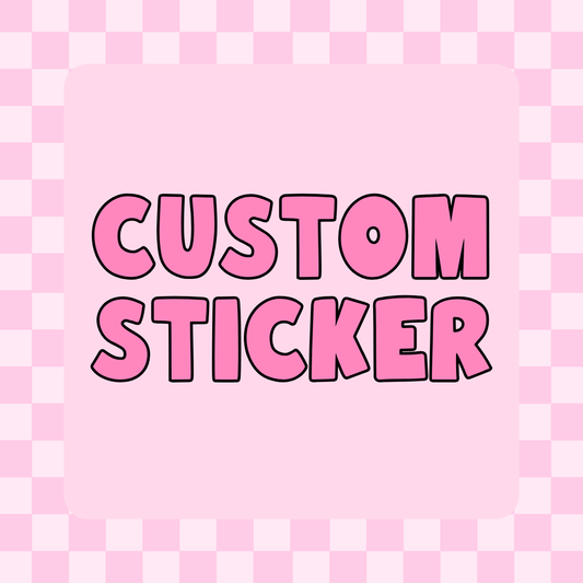 CUSTOM STICKER