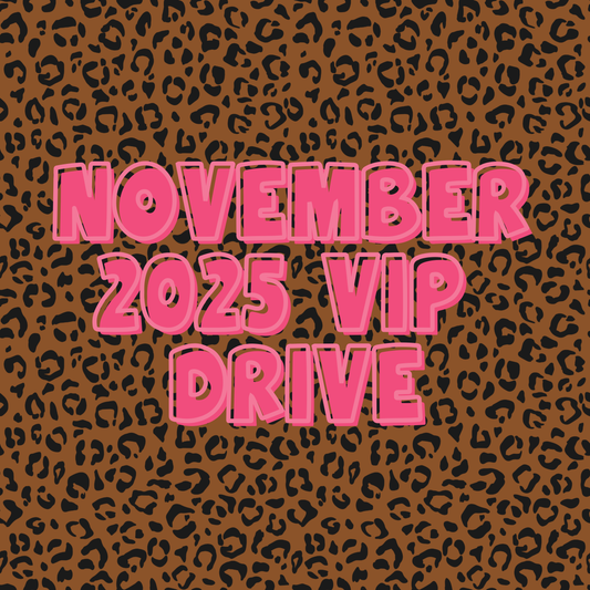 NOVEMBER 2025 VIP DRIVE - NO CODES