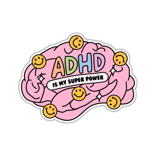 ADHD Is My Super Power Sticker