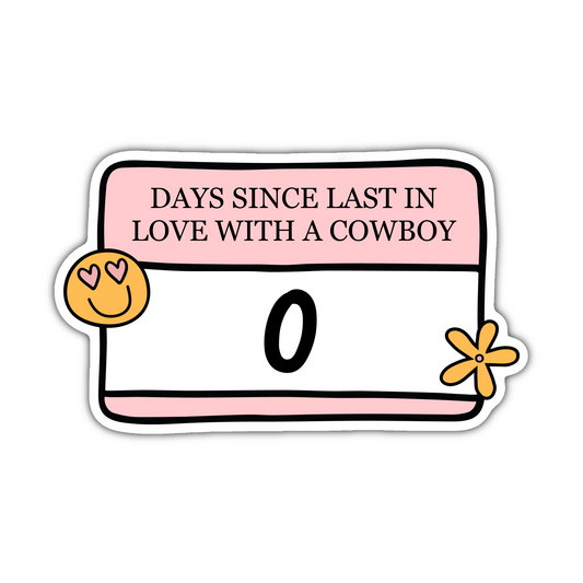 Days since last in love with a cowboy