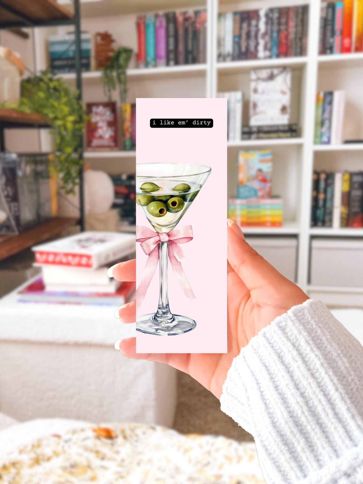 I Like Em' Dirty Martini Bookmark | Handmade Bookmark | Laminated Or Not Laminated | Bookworm Gift | Reader Gift